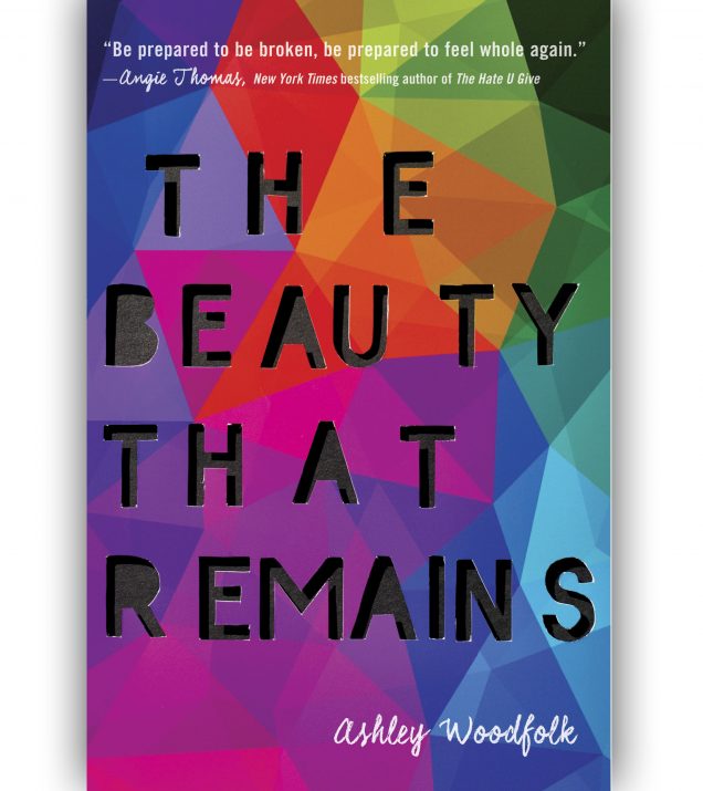 The Beauty That Remains by Ashley Woodfolk