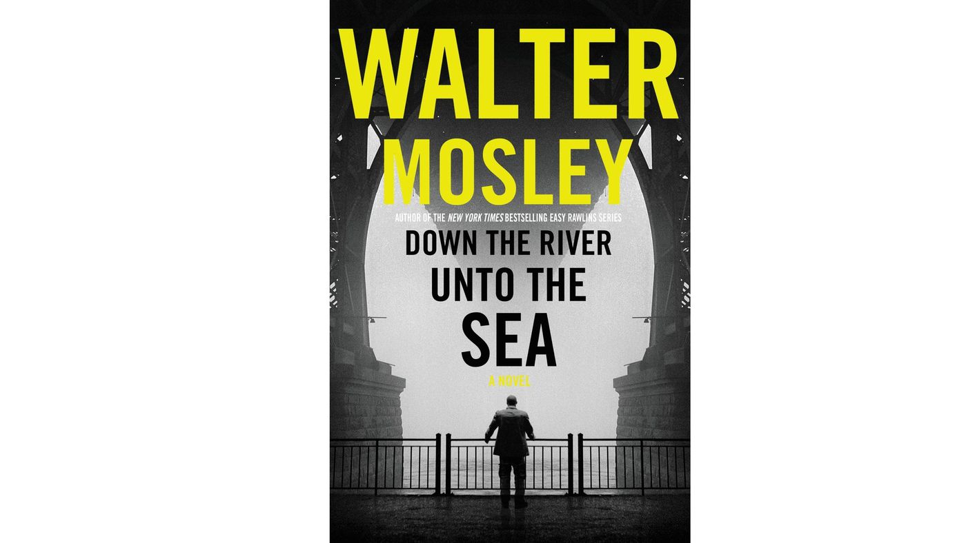 Down The River Unto The Sea by Walter Mosley Book Cover