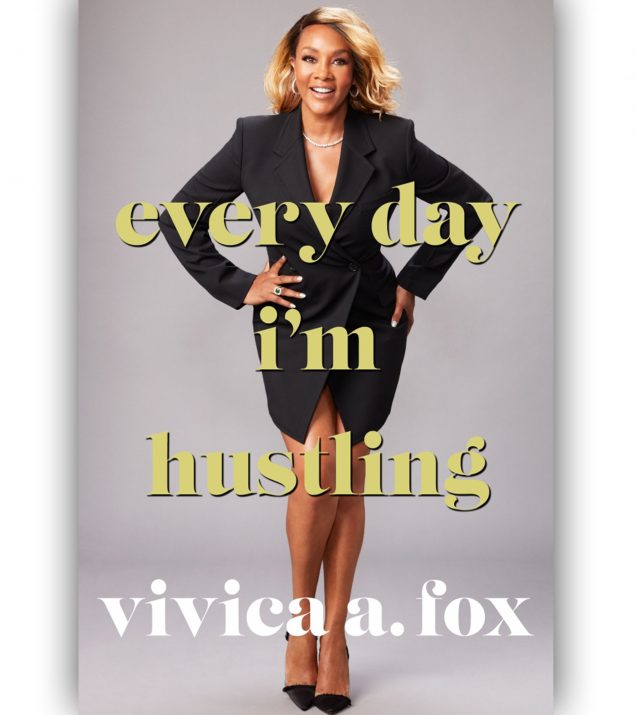 Vivica A. Fox's Book Cover Everyday I'm Hustling