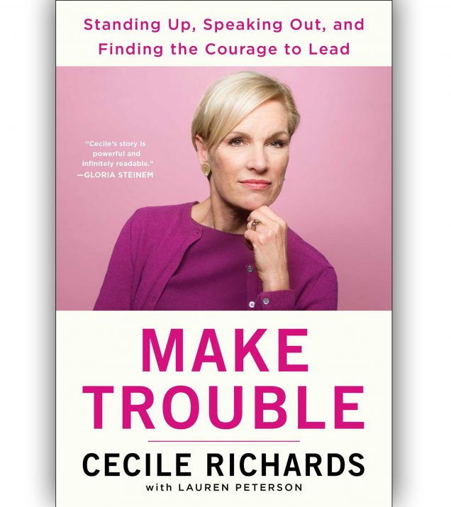Make Trouble by Cecile Richards Book Cover