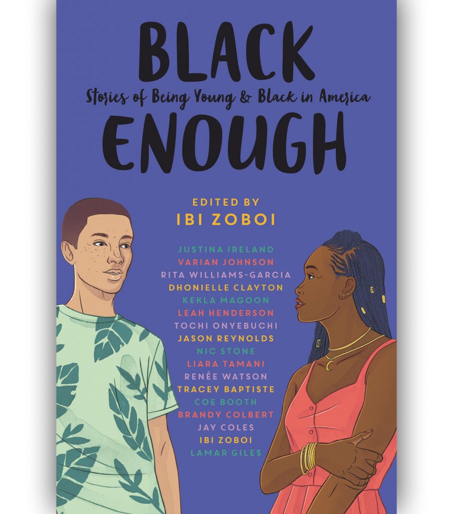 Black Enough: Stories of Being Young & Black in America Edited by Ibi Zoboi Book Cover