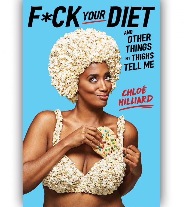 Fuck Your Diet And Other Things My Thighs Tell Me Book Cover by Chloe Hillard