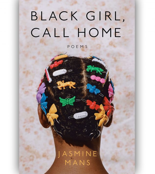 Black Girl Call Home By Jasmine Mans Book Cover