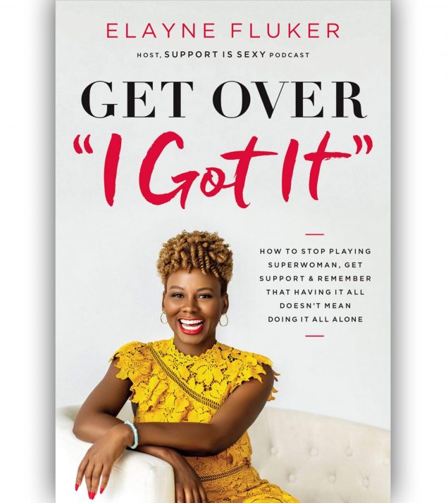 Get Over I Got It By Elayne Fluker Book Cover