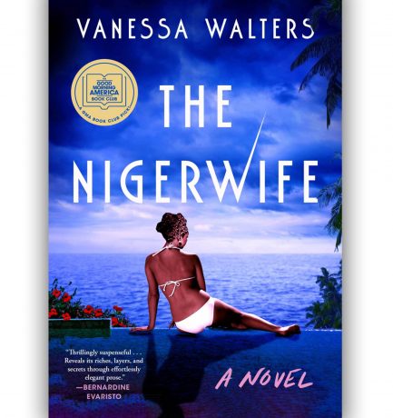 Good Morning America Book Club Picks Vanessa Walters’ The Nigerwife for May Selection