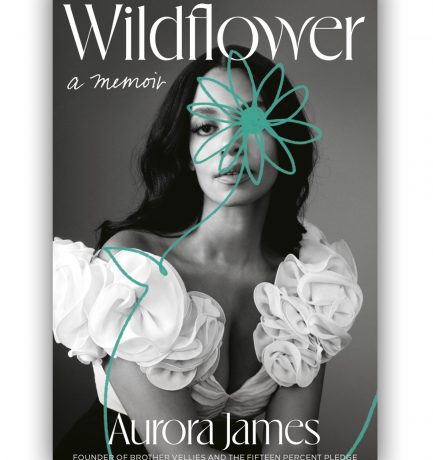 Wildflower: A Memoir By Aurora James Is Out Today! Happy Book Birthday! 🥳