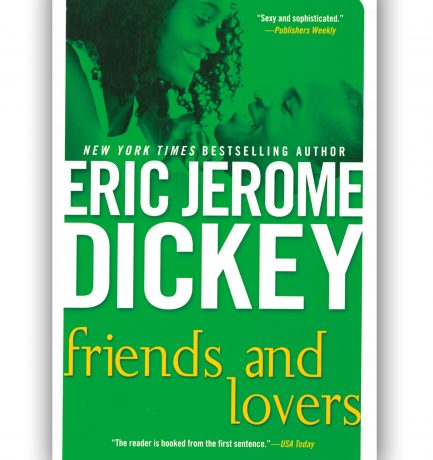 Eric Jerome Dickey’s Friends And Lovers Airs On Lifetime in November