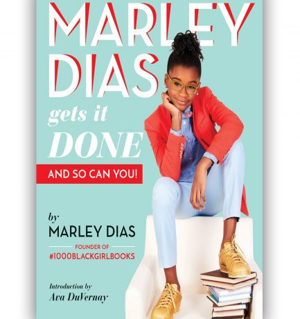 Marley Dias Gets It Done By Marley Dias