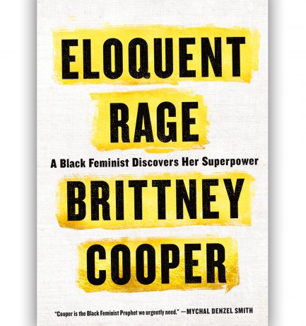 Eloquent Rage By Brittney Cooper