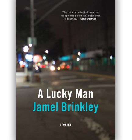 A Lucky Man By Jamel Brinkley