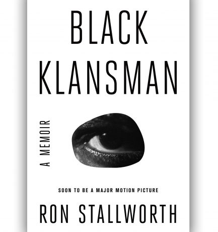 Black Klansman: A Memoir By Ron Stallworth