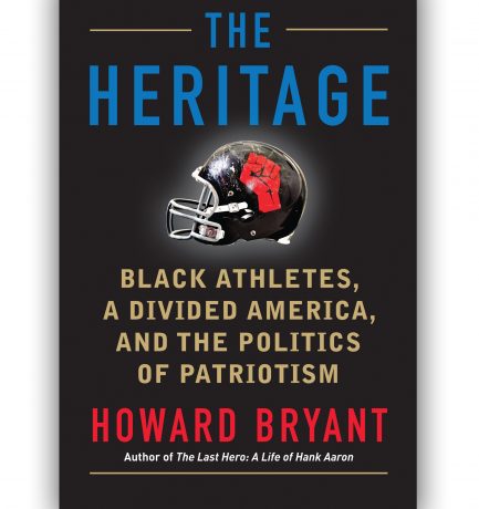 The Heritage By Howard Bryant