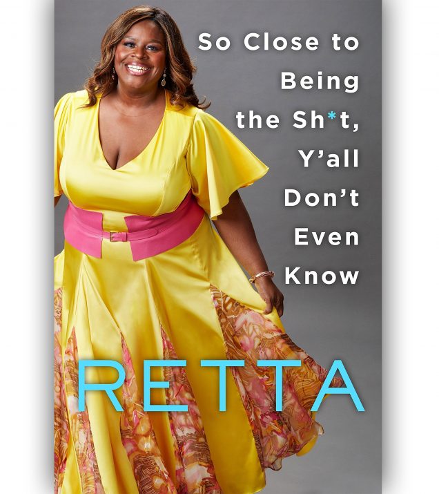 So Close To Being The Sh*t, Y'all Don't Even Know by Retta Book Cover