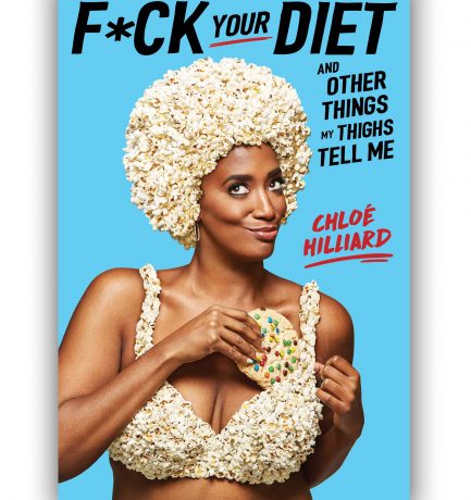 F*ck Your Diet By Chloé Hillard