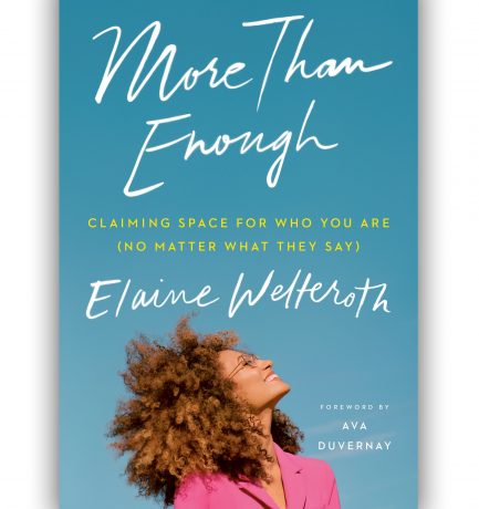 More Than Enough By Elaine Welteroth