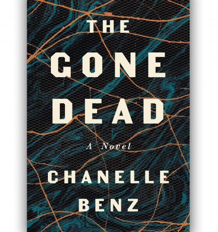 The Gone Dead By Chanelle Benz