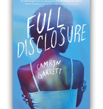 Full Disclosure By Camryn Garrett