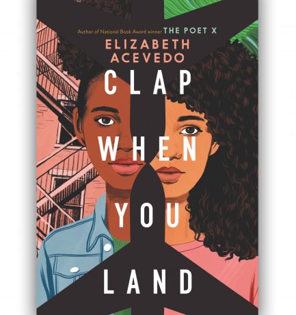 Clap When You Land By Elizabeth Acevedo