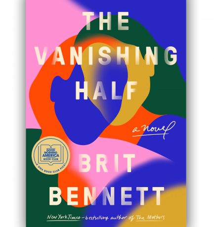 The Vanishing Half By Brit Bennett Is A Number One New York Times Best Seller