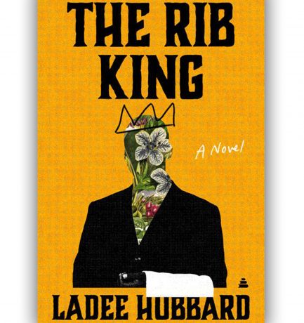 The Rib King By Ladee Hubbard Drops Today! Happy Book Birthday! 🥳
