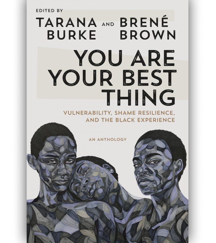 You Are Your Best Thing By Tarana Burke And Brene Brown Get Lit With Paula