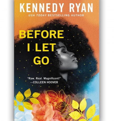 Kennedy Ryan’s Before I Let Go In Development at Peacock With Malcolm Lee, Debra M. Chase and John Legend