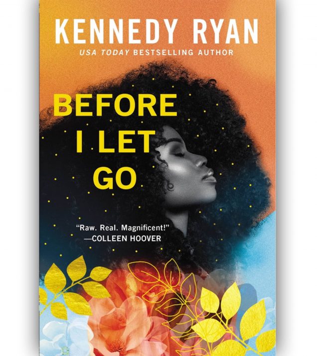 Kennedy Ryan's Book 'Before I Let Go' Is Being Adapted By Peacock